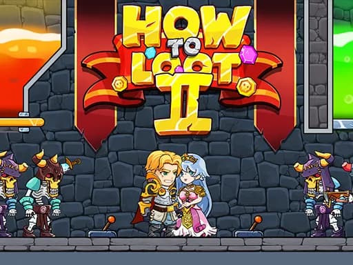 How to Loot 2 - Kahraman Kurtarma & Çivi Çekme